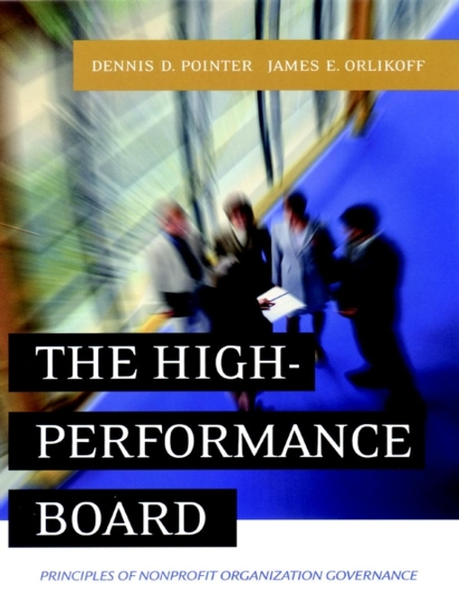Title details for The High-Performance Board by Dennis D. Pointer - Available
